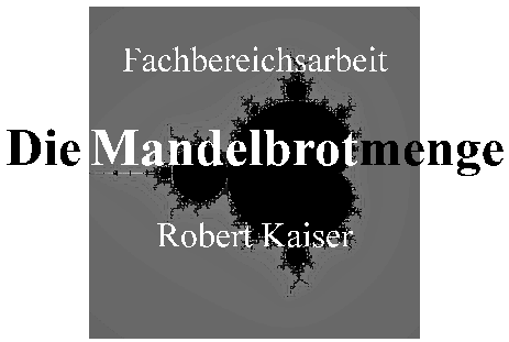 Titelgrafik: Die Mandelbrotmenge